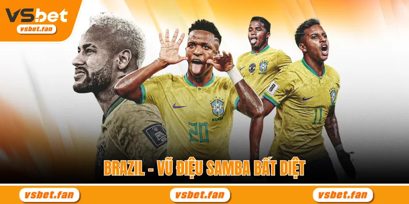 Brazil - Vũ Điệu Samba Bất Diệt