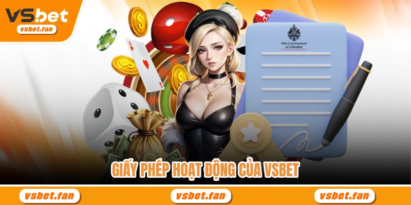 Giấy phép hoạt động của VSBET 