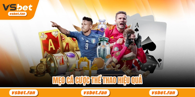 Mẹo cá cược thể thao hiệu quả