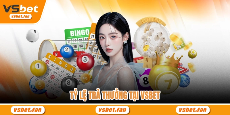 Tỷ lệ trả thưởng tại VSBET